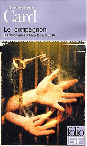Les chroniques d'Alvin le Faiseur. Vol. 4. Le compagnon