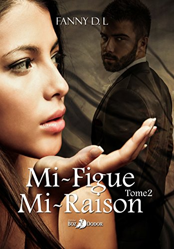 Mi-Figue Mi-Raison T2