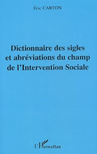 Dictionnaire des sigles et abréviations du champ de l'intervention sociale