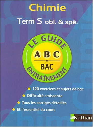 Chimie, terminale S obligatoire et spécialité : exercices intensifs