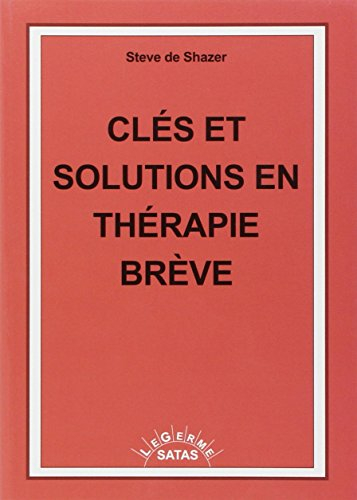 clés et solutions en thérapie brève