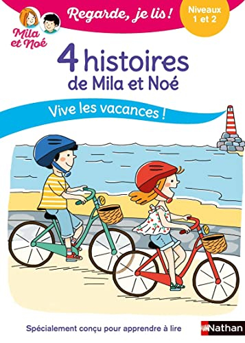 4 histoires de Mila et Noé : vive les vacances ! : niveaux 1 et 2