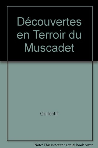 Découvertes en terroir du Muscadet
