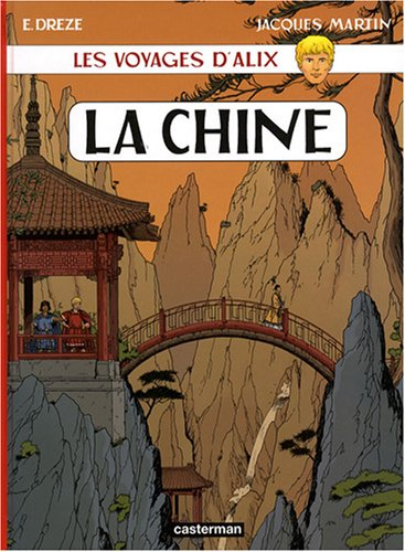 Les voyages d'Alix. La Chine