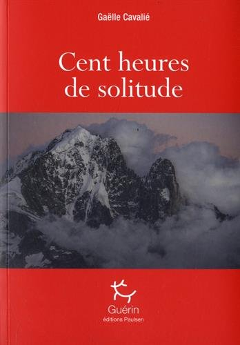 Cent heures de solitude