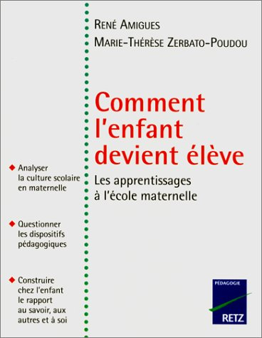 Comment l'enfant devient élève : les apprentissages à l'école maternelle