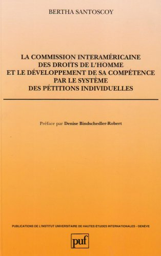 La commission interaméricaine des droits de l'homme et le développement de sa compétence par le syst