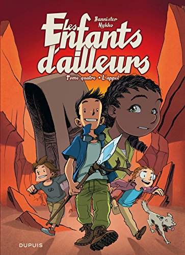 Les enfants d'ailleurs. Vol. 4. L'appel