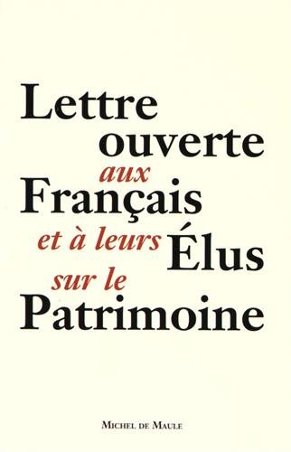 Lettre ouverte aux Français et à leurs élus sur le patrimoine