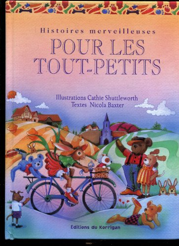 Contes pour les tout-petits : Perrault, Grimm, Andersen et contes traditionnels