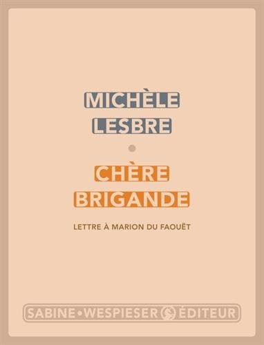 Chère brigande : lettre à Marion du Faouët