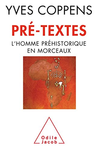 Pré-textes : l'homme préhistorique en morceaux