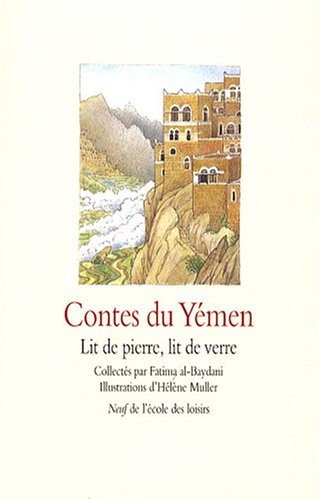 Contes du Yémen : lit de pierre, lit de verre