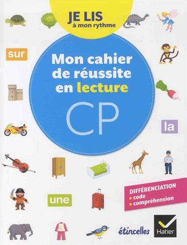 Mon cahier de réussite en lecture, CP : je lis à mon rythme
