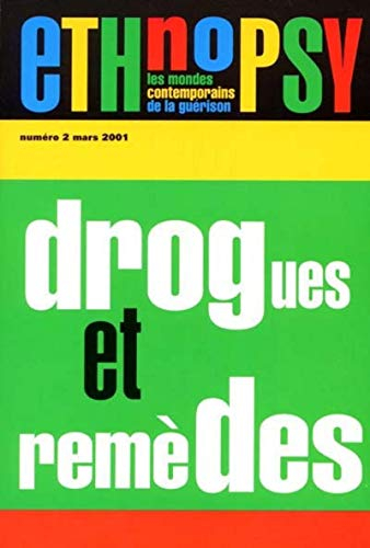 Ethnopsy, n° 2. Drogues et remèdes