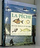 La pêche en eau douce et en mer