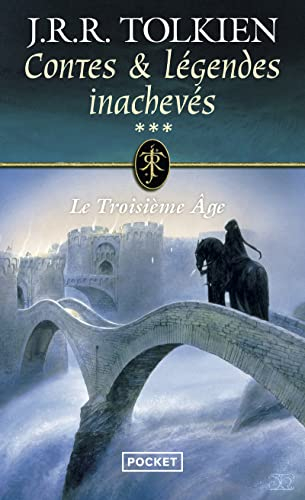 Contes et légendes inachevés. Vol. 3. Le troisième âge