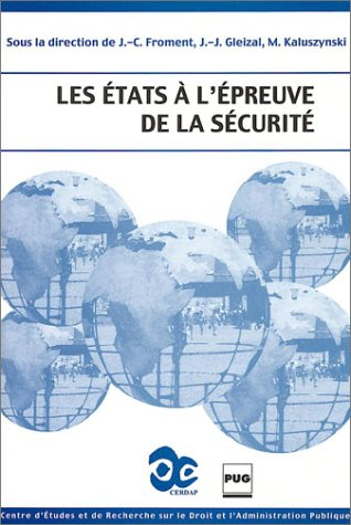 Les Etats à l'épreuve de la sécurité