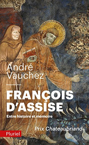 François d'Assise : entre histoire et mémoire