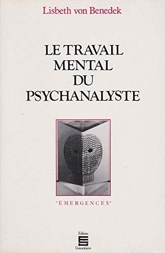 Le Travail mental du psychanalyste