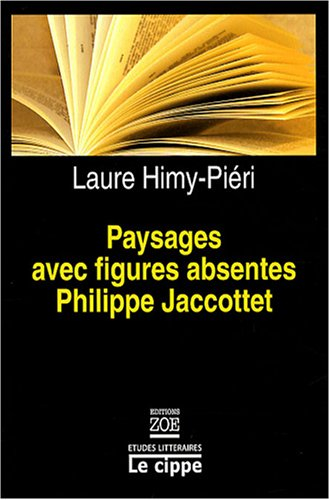 Paysages avec figures absentes de Philippe Jaccottet