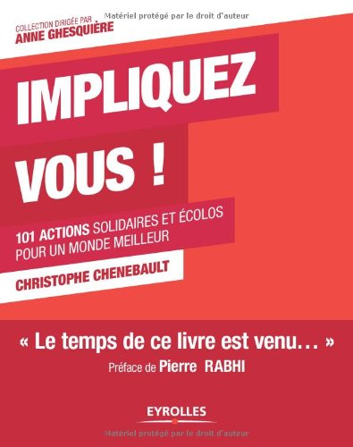 Impliquez-vous ! : 101 actions solidaires et écolos pour un monde meilleur