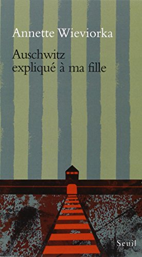 Auschwitz expliqué à ma fille