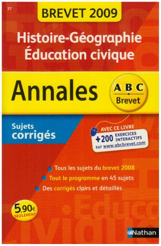 Histoire géographie, éducation civique : sujets corrigés, brevet 2009