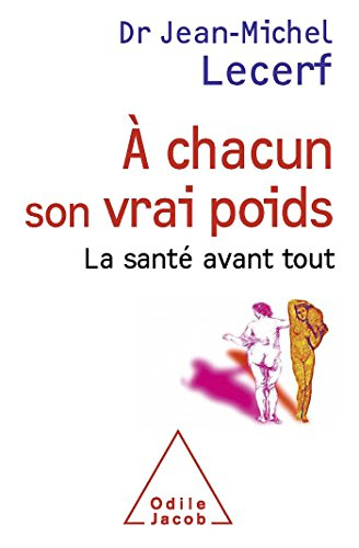 A chacun son vrai poids : la santé avant tout