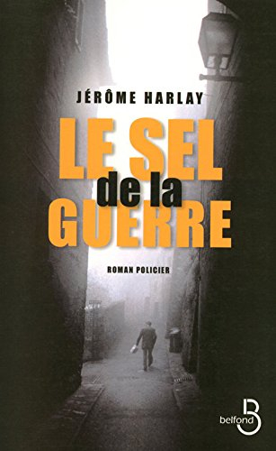 Le sel de la guerre : roman policier