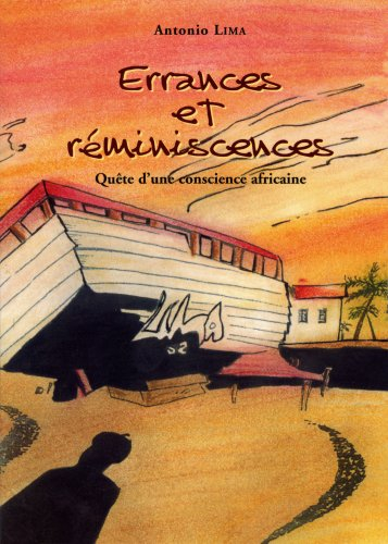 Errances et réminiscences : quête d'une conscience africaine