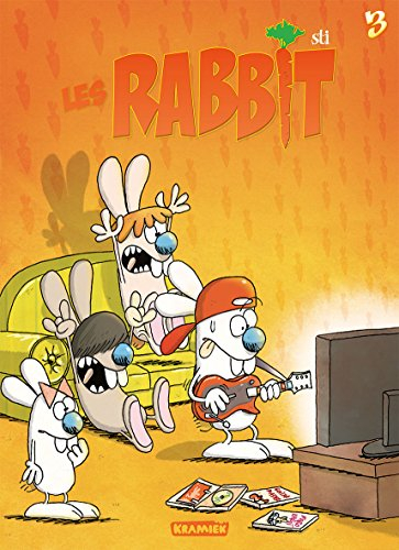 Les Rabbit. Vol. 3. Tony Rabbit 3, show lapin : les aventures du fils !. Ronan Rabbit 3, show lapin 