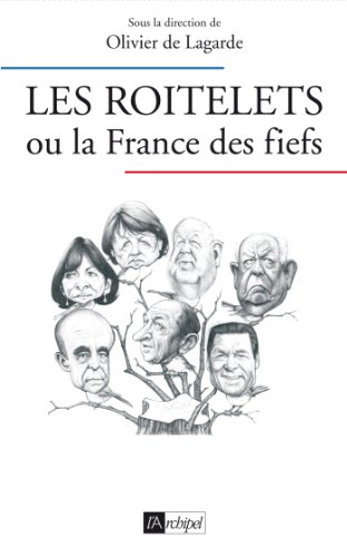 Les roitelets ou La France des fiefs