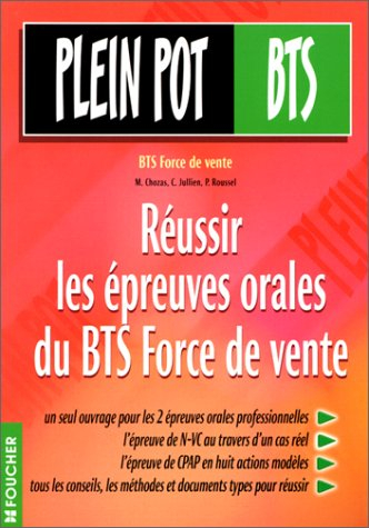 réussir les épreuves orales du bts force de vente