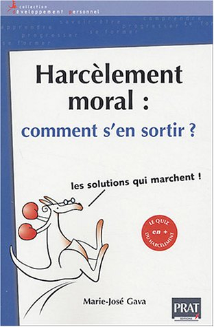 harcèlement moral : comment s'en sortir ?