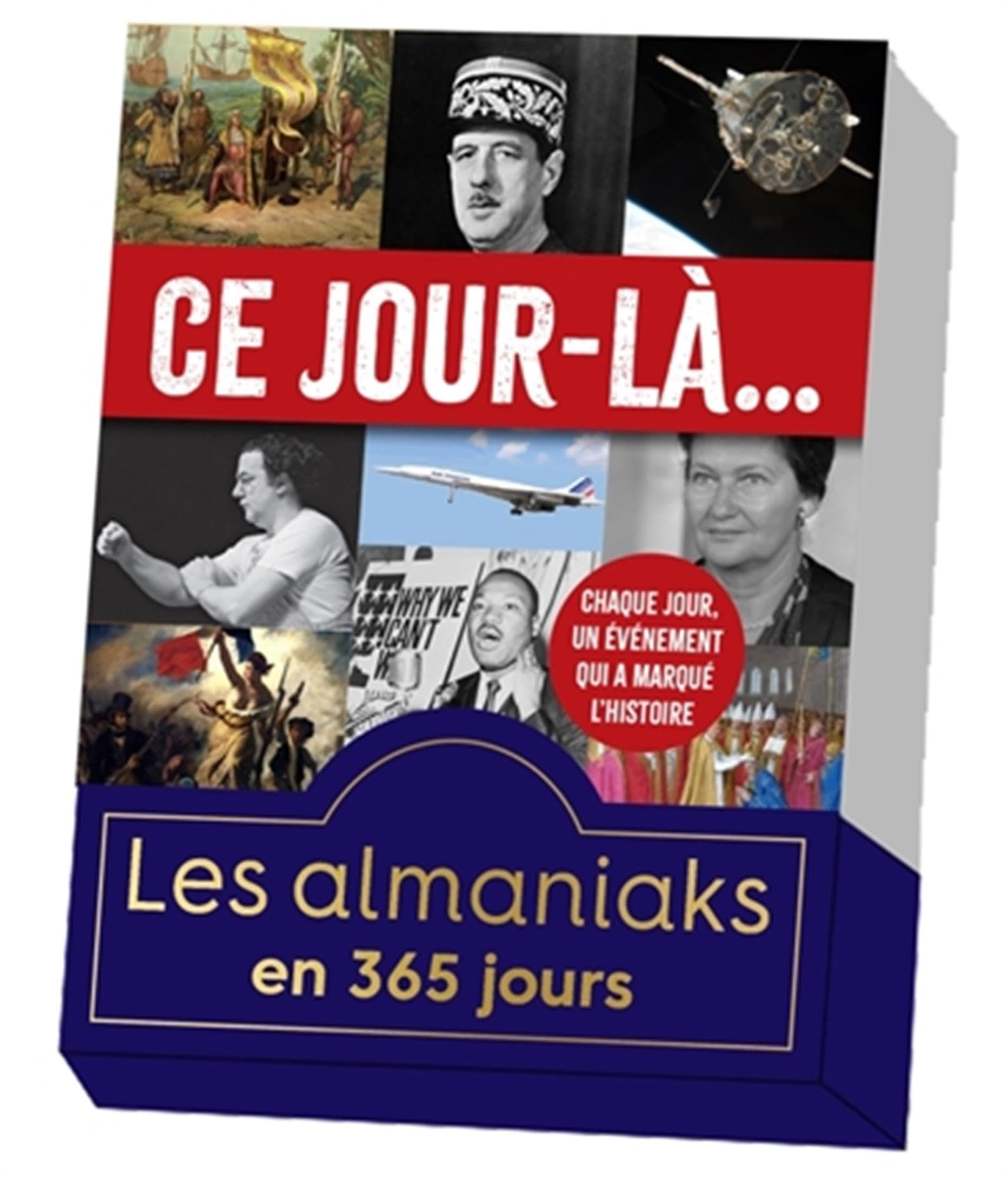 Ce jour-là... : chaque jour, un événement qui a marqué l'histoire