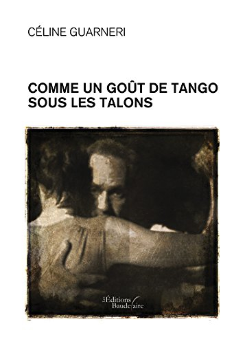 comme un goût de tango sous les talons