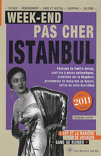 Week-end pas cher Istanbul 2011 : l'art et la manière de voyager sans se ruiner