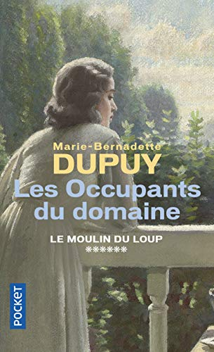 Le moulin du Loup. Vol. 6. Les occupants du domaine