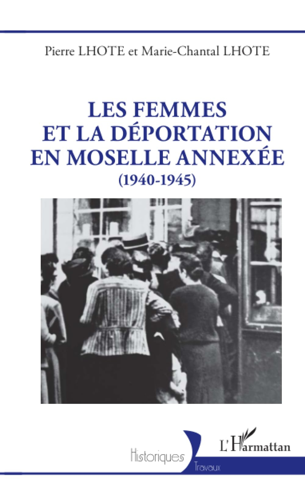 Les femmes et la déportation en Moselle annexée (1940-1945)