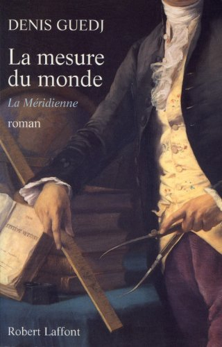 La mesure du monde : 1792-1799