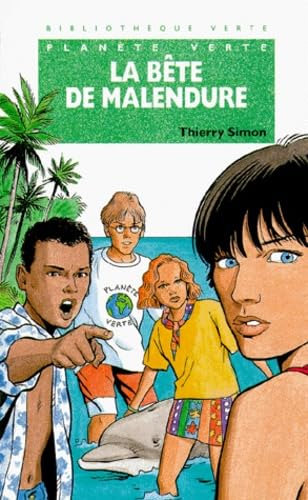 La bête de Malendure : Planète verte