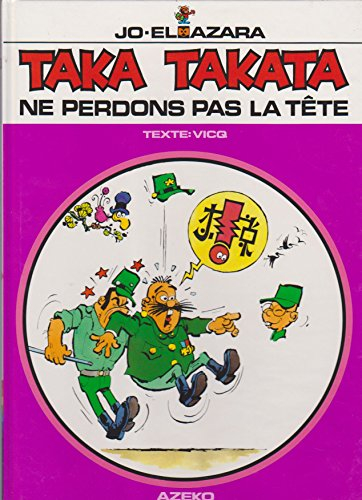 Taka Takata. Vol. 10. Ne perdons pas la tête
