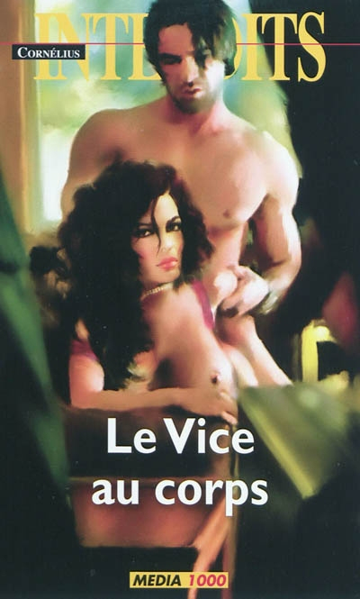Le vice au corps
