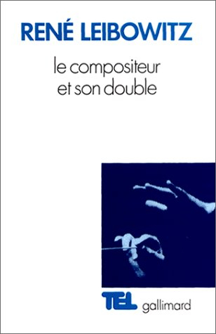 Le Compositeur et son double : essais sur l'interprétation musicale