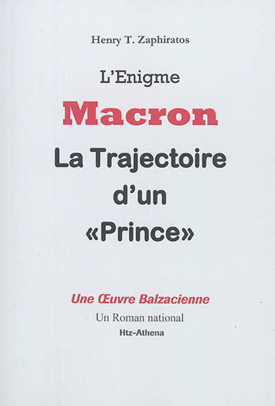 La trajectoire d'un prince : chronique assumée d'une élection présidentielle hors-norme