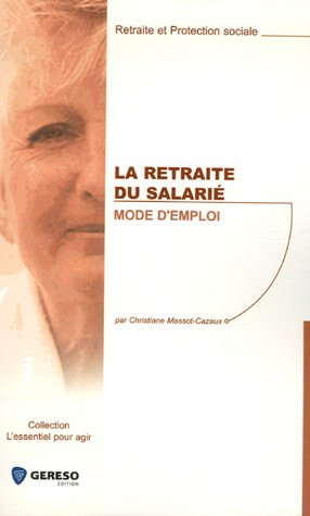 La retraite du salarié : mode d'emploi
