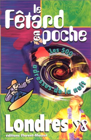 Le fêtard en poche Londres 98