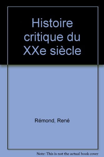 Histoire critique du XXe siècle