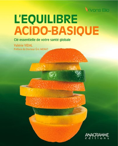 L'équilibre acido-basique : clé essentielle de votre santé globale